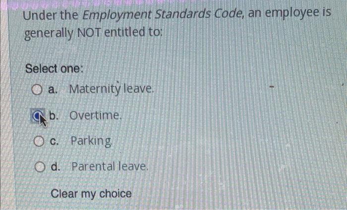 Under the Employment Standards Code, an employee