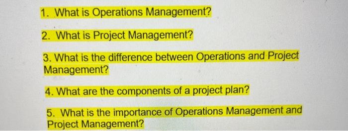 1. What is Operations Management? 2. What is