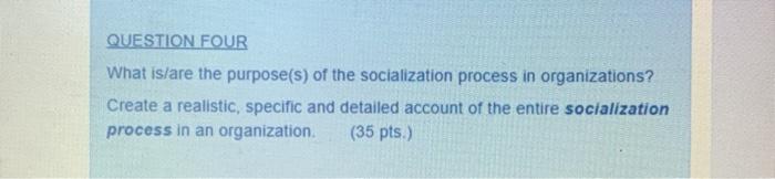 QUESTION FOUR What is/are the purpose(s) of the