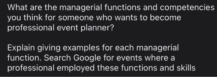 the Q is: What are the managerial functions and