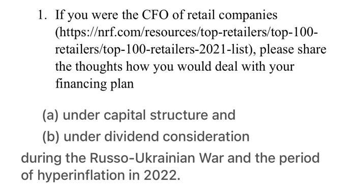 1. If you were the CFO of retail companies
