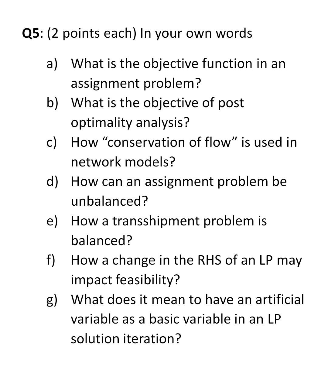 Operations research 1 Q5: (2 points each) In your