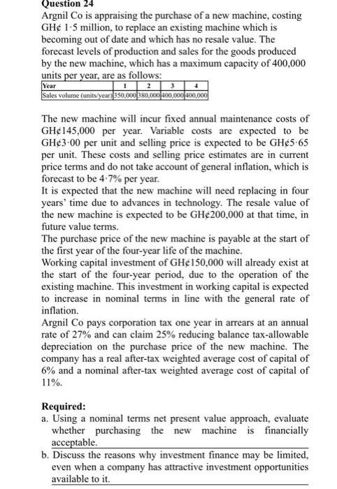 Question 24 Argnil Co is appraising the purchase