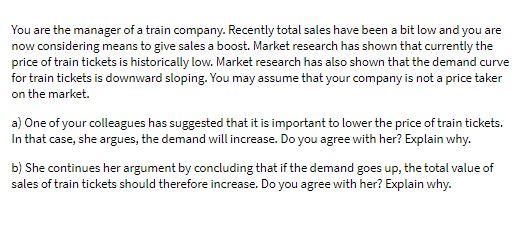 You are the manager of a train company. Recently