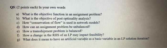 anyone solve please Q5: (2 points each) In your