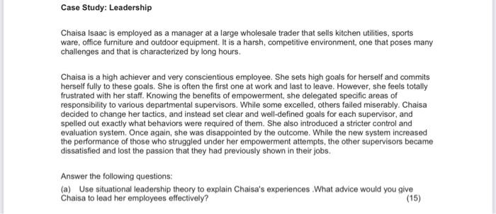 Case Study: Leadership Chaisa Isaac is employed