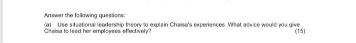 Case Study: Leadership Chaisa Isaac is employed