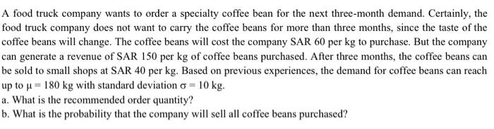 A and B: A food truck company wants to order a