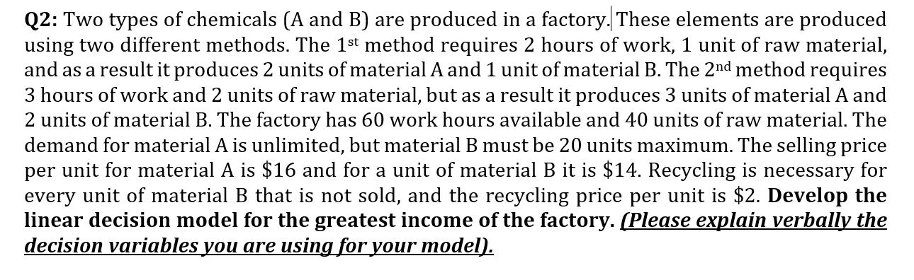 Q2: Two types of chemicals (A and B) are produced