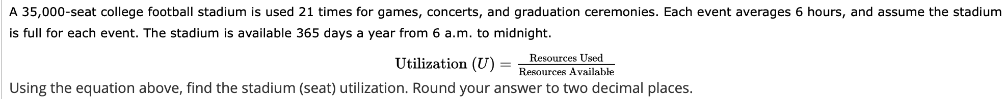 A 35,000-seat college football stadium is used 21