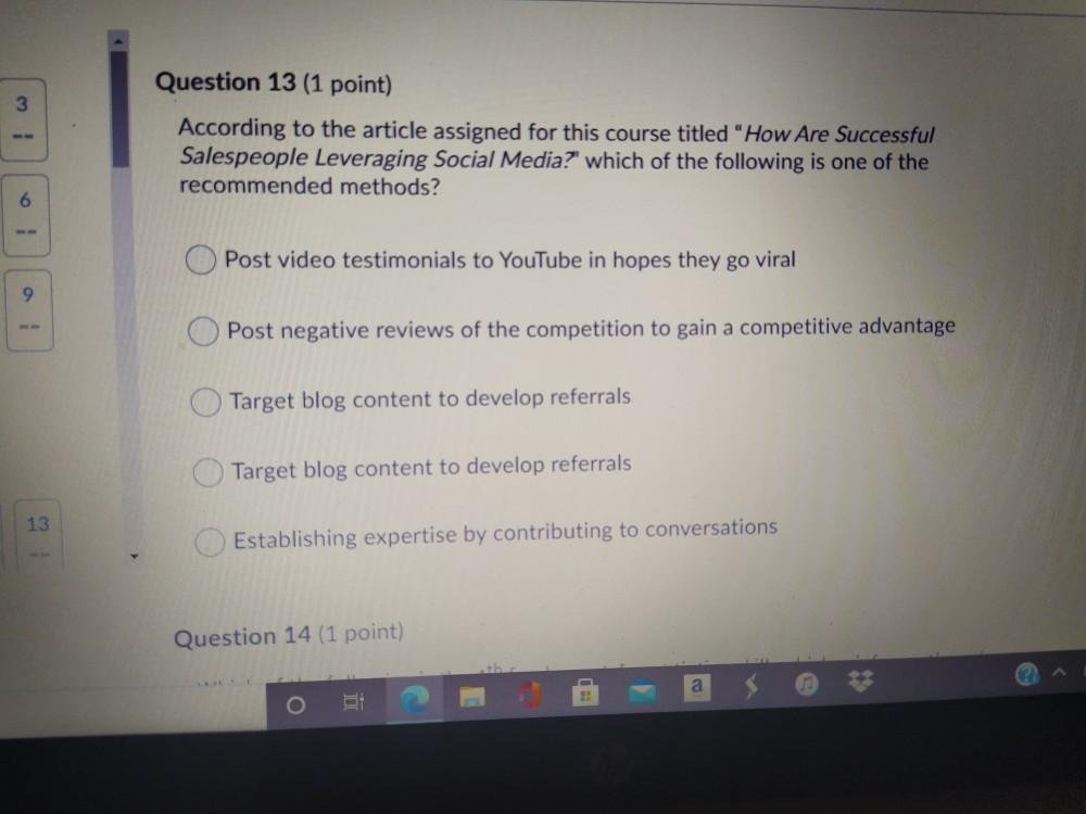Question 19 (1 point) 3 I We explored the concept
