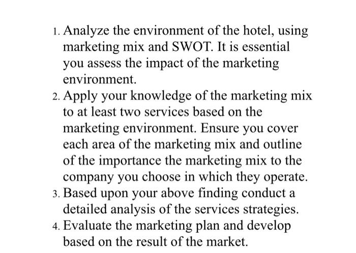 1. Analyze the environment of the hotel, using