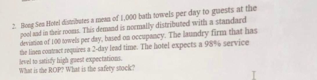 2. Bong Sen Hotel distributes a mean of 1,000