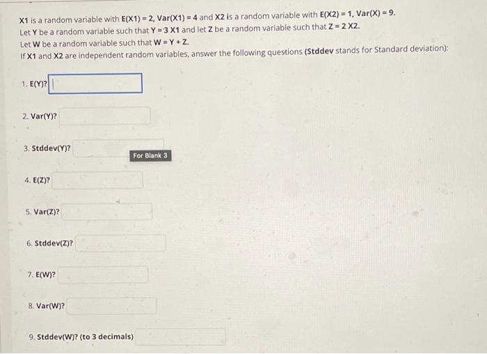 X1 is a random variable with E(X1) = 2, Var(x1) =