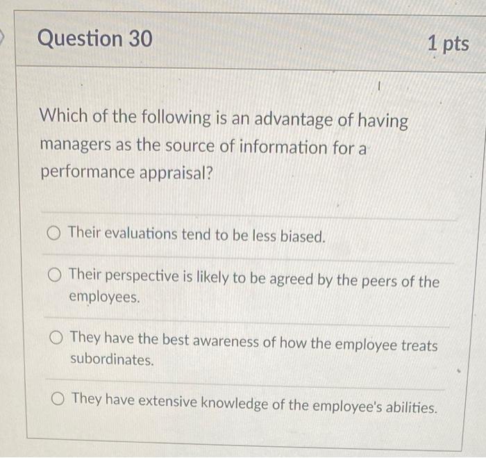 Question 30 1 pts Which of the following is an