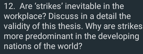 12. Are 'strikes' inevitable in the workplace?