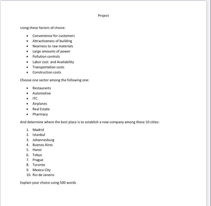 Using these factors of choice: Project