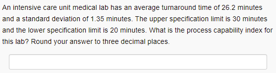 An intensive care unit medical lab has an average