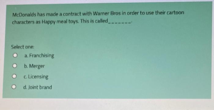 McDonalds has made a contract with Warner Bros in