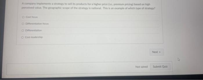 A company implements a strategy to sell its