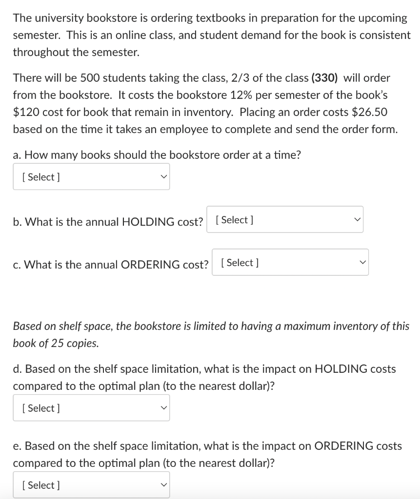 The university bookstore is ordering textbooks in