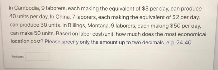 In Cambodia, 9 laborers, each making the