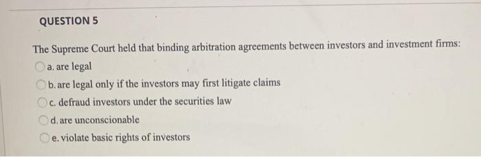 QUESTION 5 The Supreme Court held that binding