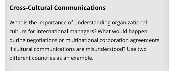 Cross-Cultural Communications What is the
