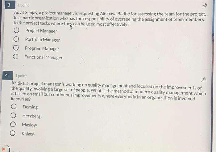 1 1 point A project manager is analyzing the