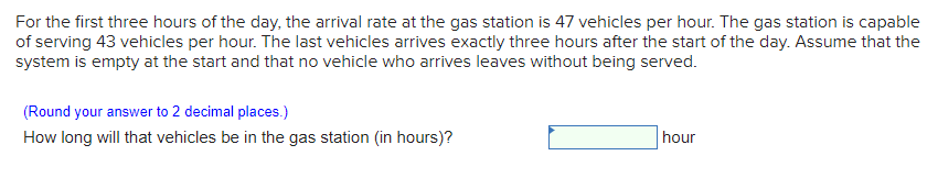 For the first three hours of the day, the arrival