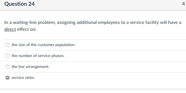 Question 24 4 In a waiting-line problem,