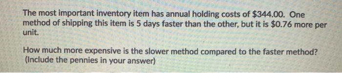 The most important inventory item has annual