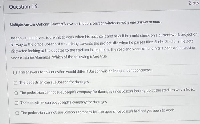 2 pts Question 16 Multiple Answer Options: Select