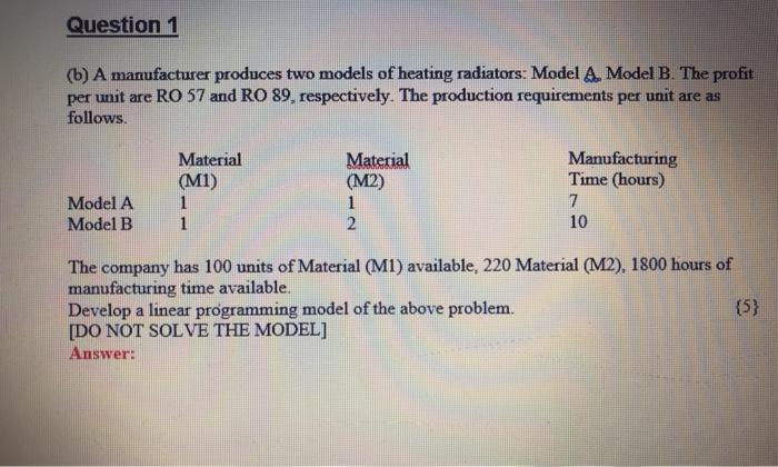 Question 1 (b) A manufacturer produces two models
