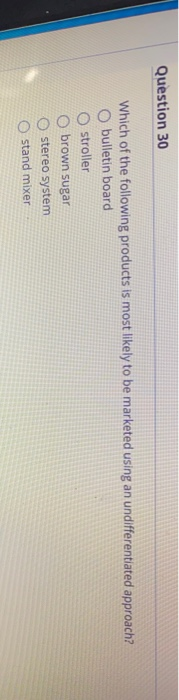 Question 30 Which of the following products is