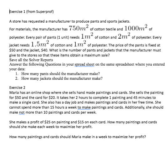 Exercise 1 (from Superprof) A store has requested