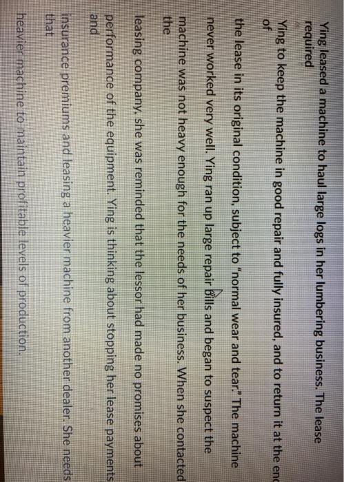 Ying leased a machine to haul large logs in her