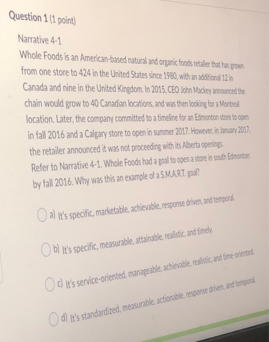 Question 1 (1 point) Narrative 4-1 Whole Foods is