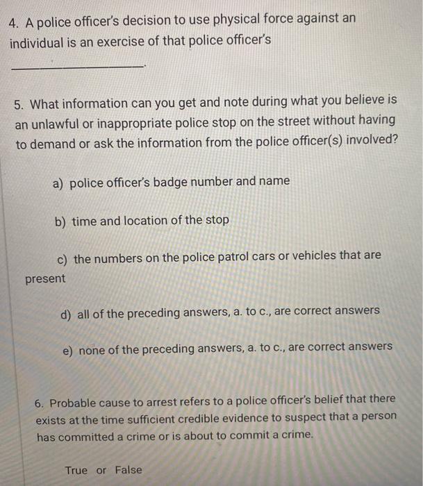 4. A police officer's decision to use physical