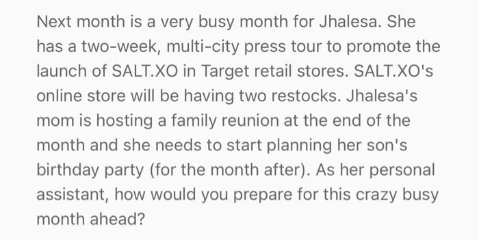 Next month is a very busy month for Jhalesa. She