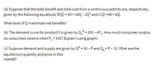 (a) Suppose that the total benefit and total cost