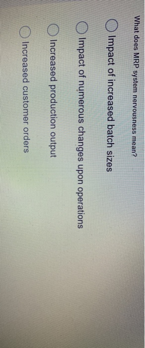 What does MRP system nervousness mean? Impact of