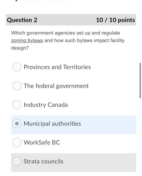 Question 2 10 / 10 points Which government