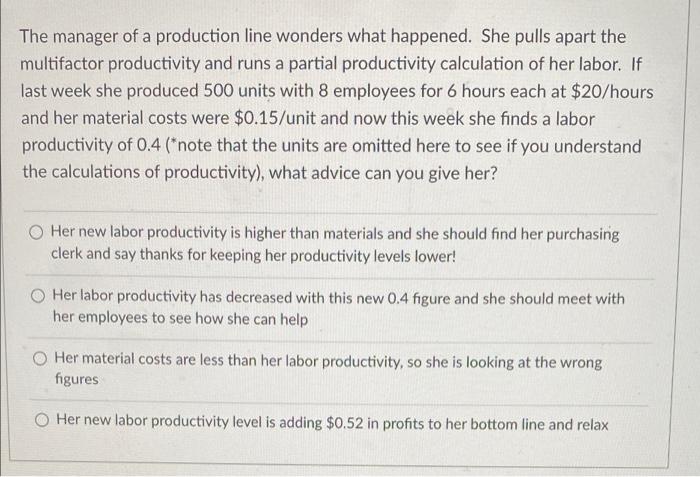 The manager of a production line wonders what