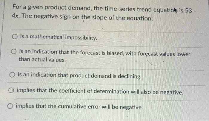 For a given product demand, the time-series trend