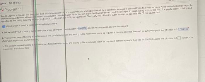 Score: 1.33 of 8 pts Problem 11 Acadia Logistica