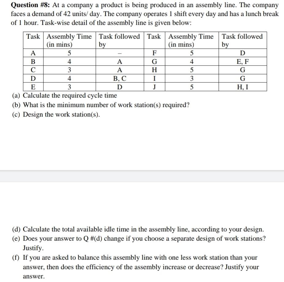 Question #8: At a company a product is being