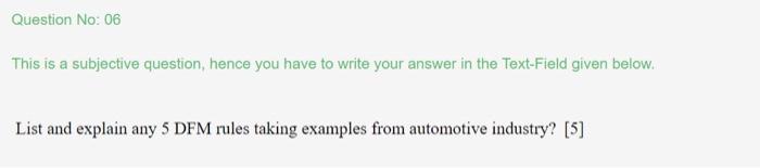 Question No: 06 This is a subjective question,