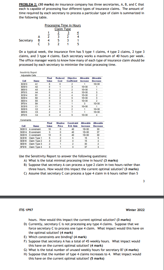 1 2 PROBLEM 2: (30 marks) An insurance company