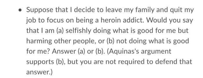 Suppose that I decide to leave my family and quit